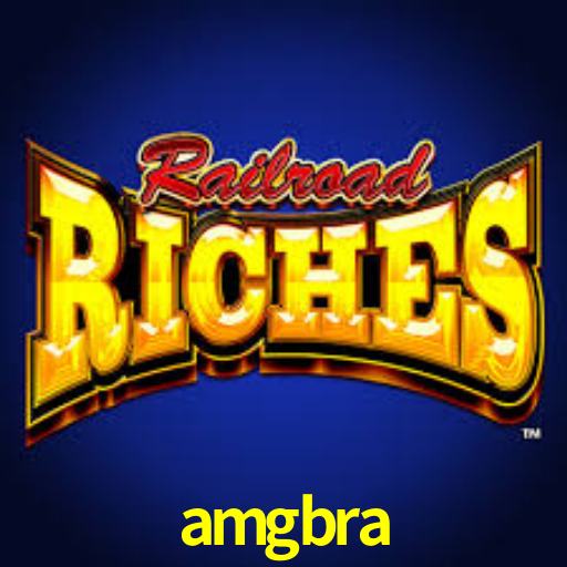 amgbra -  - amgbra bet